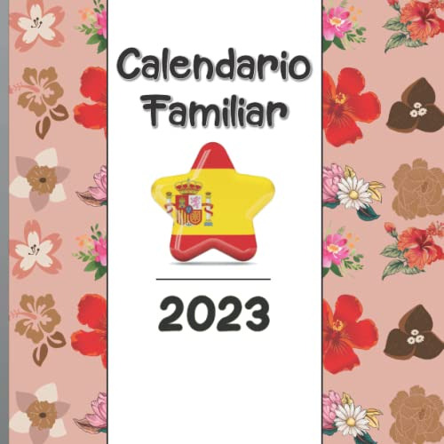 Calendario Familiar - 2023: Organizador Mensual Y Semanal Pl