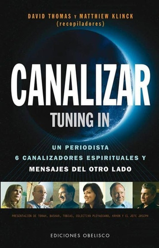 Canalizar. Tuning In