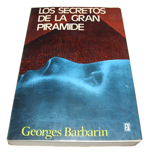 Los Secretos De La Gran Pirámide. Georges Barbarin. Libro (Usado)