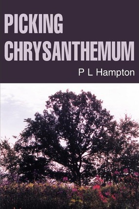 Libro Picking Chrysanthemum - P L Hampton