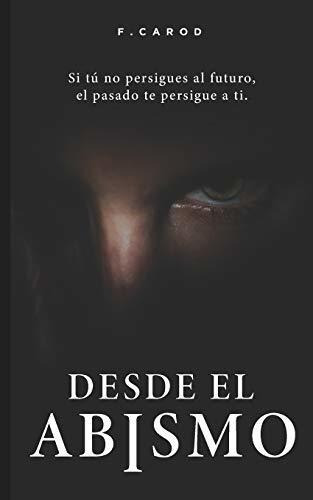 Desde El Abismo, De Carod,. Editorial Independently Published, Tapa Blanda En Español, 2019
