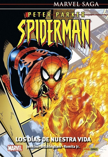 Marvel Saga: Peter Parker Spider5man # 01: Los Dias De Nuest