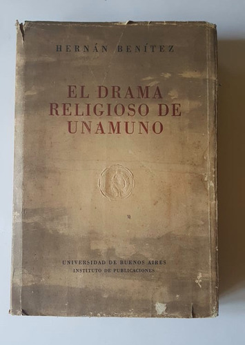 El Drama Religioso De Unamuno, Hernán Benítez