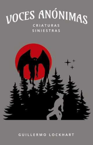 Voces Anonimas - Criaturas Siniestras - G. Lockhart