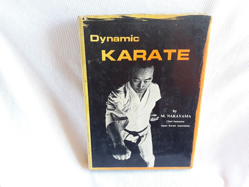 Dynamic Karate Masatoshi Nakayama Kodansha International