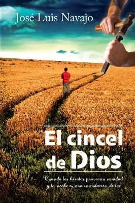 Libro El Cincel De Dios - Jos Navajo