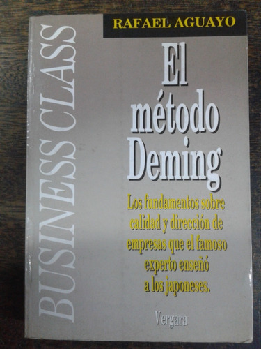 El Metodo Deming * Direccion De Empresa * Rafael Aguayo *