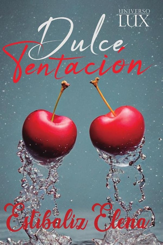 Dulce Tentacion, De Elenatorrealba. Editorial Grupo Dux, Tapa Blanda, Edición 1 En Español, 2024