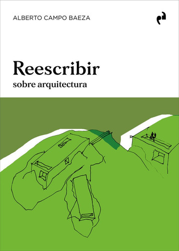 Reescribir - Campo Baeza, Alberto