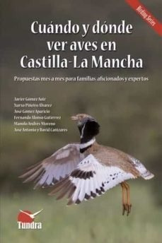 Libro Cuando Y Donde Ver Aves En Castilla La Mancha - Aa.vv