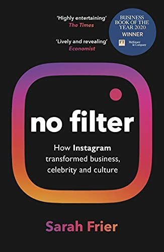 Book : No Filter The Inside Story Of - Winner Of The Ft...