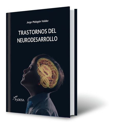 Trastornos Del Neurodesarrollo. Segunda Edición
