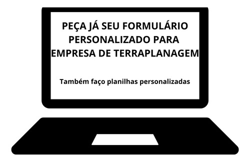 Faço Formulario Personalizado Para Empresa De Terraplanagem