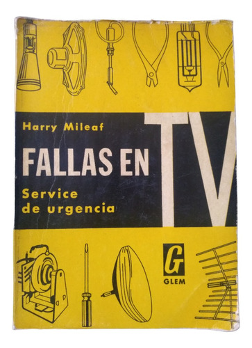 Fallas En Tv Service De Urgencia - Harry Mileaf