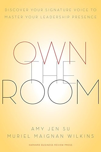 Own The Room Discover Your Signature Voice To Master Your Le