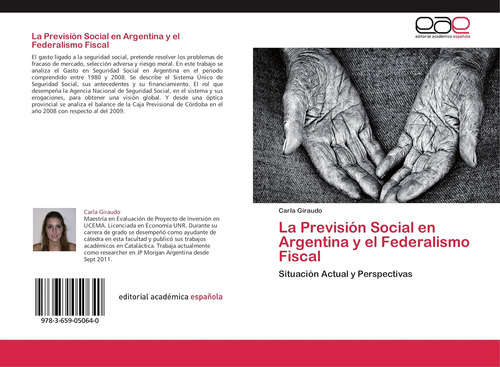 Libro: La Previsión Social En Argentina Y El Federalismo Fis