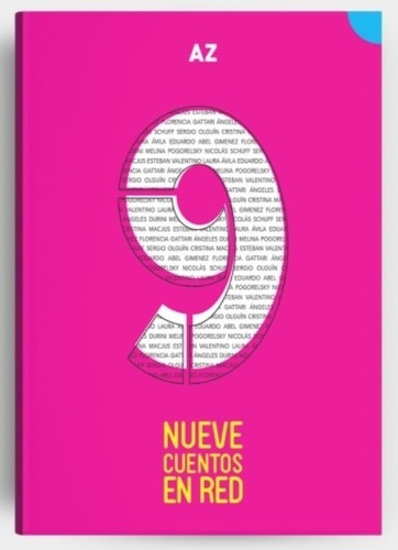 Nueve Cuentos En Red - Olguin / Avila / Schuff / Pogorelsky