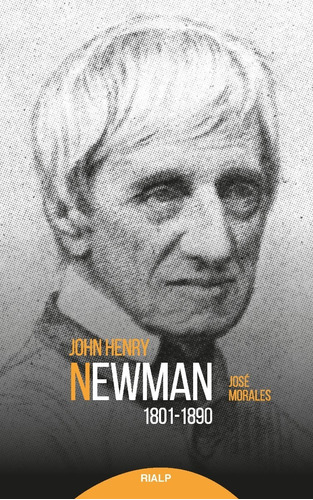 Libro - Newman (1801 - 1890) - José Morales Marín
