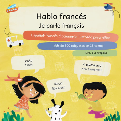 Hablo Francés, Je Parle Français: Español-francés Diccionari