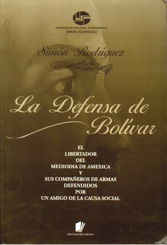 La Defensa De Bolivar Por Simon Rodriguez  