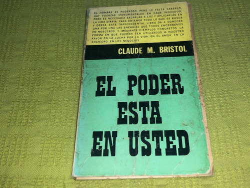 El Poder Está En Usted - Claude M. Bristol - Central