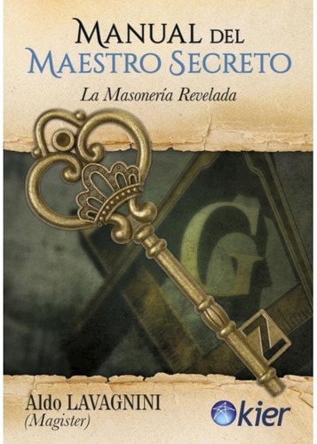 Manual Del Maestro Secreto Masoneria Aldo Lavagnini Kier