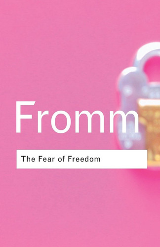 Libro The Fear Of Freedom