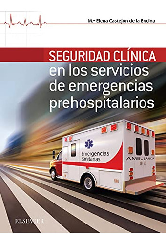 Seguridad Clinica En Los Servicios De Emergencia Hospitalari