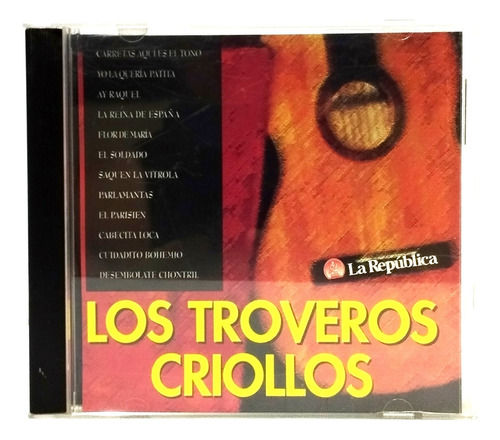 Cd Los Troveros Criollos - Tdv - 1999 (9 De 10)