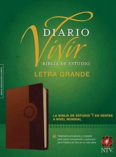 Biblia De Estudio Del Diario Vivir Ntv, Letra Grande (spanis