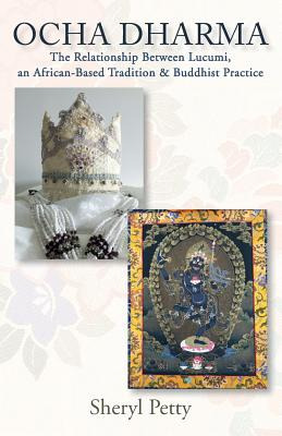 Libro Ocha Dharma: The Relationship Between Lucumi, An Af...