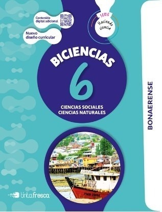 Biciencia 6 - Haciendo Ciencia Bonaerense (sociales Y Natura