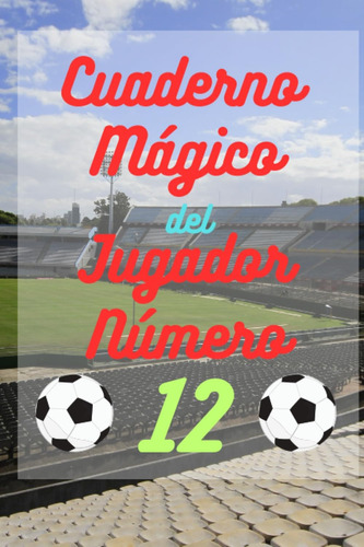 Libro: Cuaderno Mágico Del Jugador Número 12: Regalo Origina