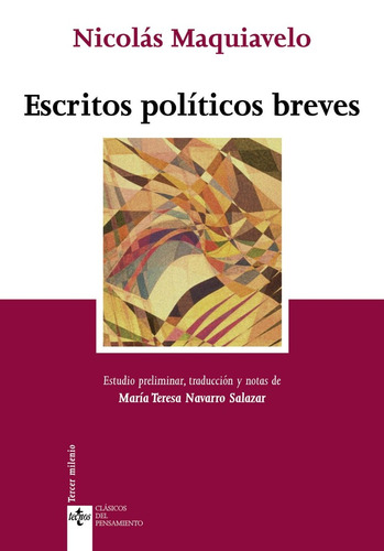 Escritos Políticos Breves, Nicolás Maquiavelo, Ed. Tecnos