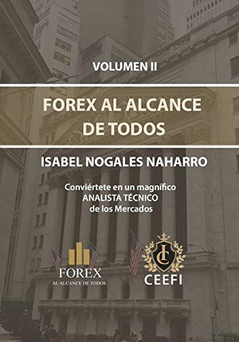 Forex Al Alcance De Todos Volumen Ii