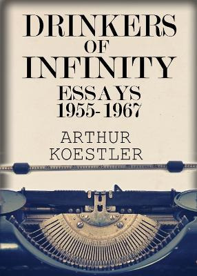Libro Drinkers Of Infinity - Arthur Koestler
