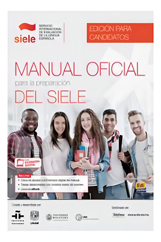 Manual Oficial Para La Preparacion Del Siele Edicion Para Candidatos + Ebook + Extension Digital, De Vários Autores. Editorial Edinumen Direto, Capa Mole, Edição 20220101 00:00:00 Em