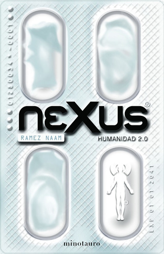 Nexus Humanidad 2 0. Ramez Naam. Minotauro