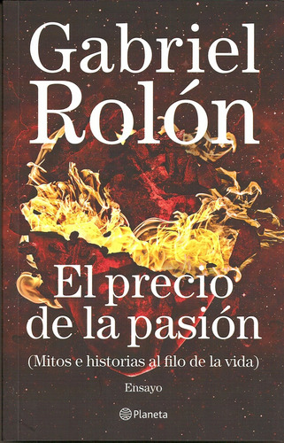 El Precio De La Pasión  - Gabriel Rolón