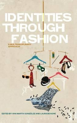 Libro Identities Through Fashion : A Multidisciplinary Ap...