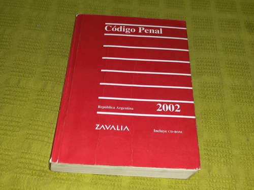 Código Penal 2002 República Argentina - Zavalia