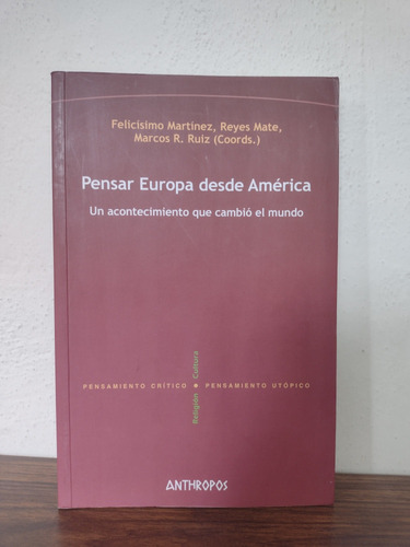 Pensar Europa Desde América Felicisimo Martinez Reyes Mate 