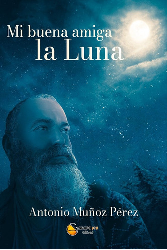 Libro Mi Buena Amiga La Luna - Muã¿oz Pã¿rez,antonio