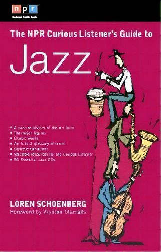 The Npr Curious Listener's Guide To Jazz, De Loren Schoenberg. Editorial Penguin Putnam Inc, Tapa Blanda En Inglés