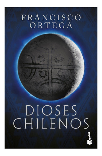 Dioses Chilenos - Ortega Francisco