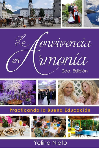 Libro: La Convivencia En Armonía: Practicando La Buena Educa