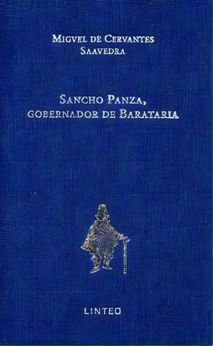 Sancho Panza, Gobernador De Barataria, De De Cervantes Saavedra, Miguel., Vol. 1. Editorial Ediciones Linteo S.l., Tapa Dura En Español