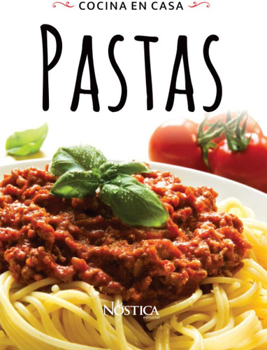 Libro: Pastas: Cocina En Casa (spanish Edition)