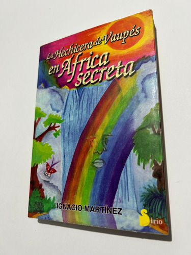 Libro La Hechicera De Vaupés En África Secreta - Martínez