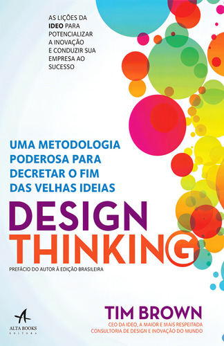 Design thinking, de Brown, Tim. Editorial Catavento Distribuidora de Livros Ltda, capa mole em português, 2010